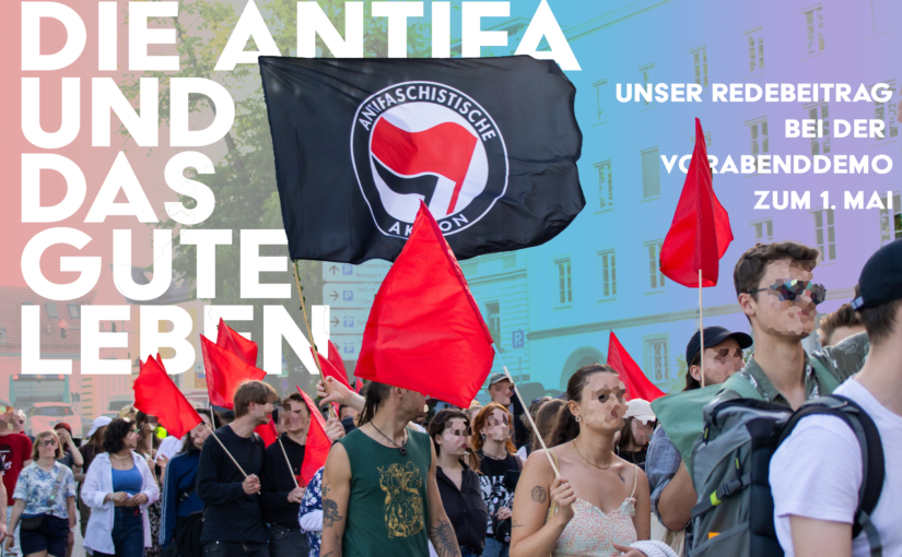 Redebeitrag zur Antifa und dem guten Leben für Alle